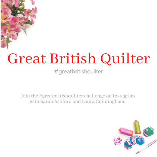 Great British Quilter Instagram challenge - by Sarah Ashford and Laura Cunningham of Sweet Cinnamon Roses